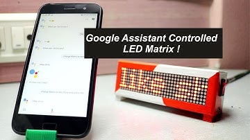 Google Assistant Controlled LED Matrix ! | ESP8266