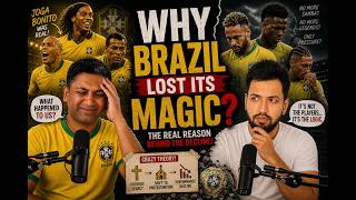 Why Brazil Lost Its Magic!