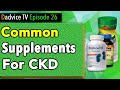 Chronic Kidney Disease Supplements for improving kidney function and avoiding kidney failure