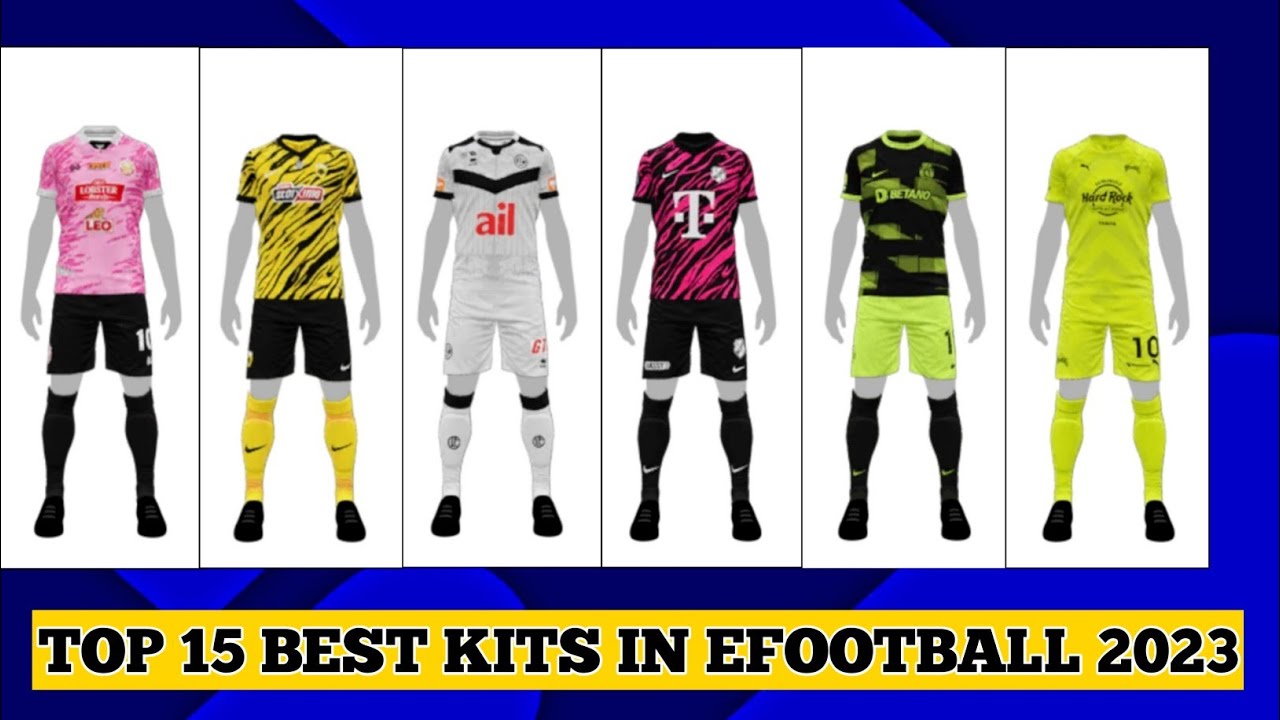 TOP 15 BEST KITS IN eFOOTBALL 23 MOBILE eFOOTBALL 2023 BEST JERSEY
