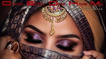 Oriental Ethnic Deep House Mix   1    2021 - Dj.Nikos Danelakis
