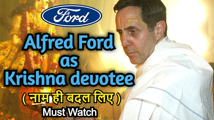 Ford's Owner || Alfred Ford as Krishna Devotee || ...