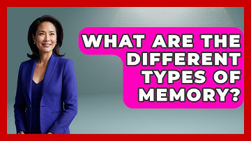 What Are The Different Types Of Memory? - Ultimate Study Hacks