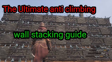 The Ultimate anti climbing wall stacking guide conan exiles AOW2 2023