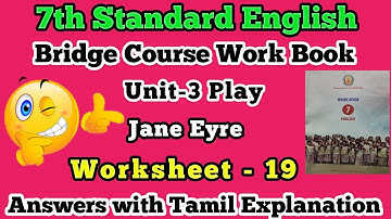 7th Standard English || Bridge Course Workbook Answers || Unit-3 Worksheet-19 || Play Jane Eyre