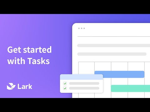 Lark | Get started with Tasks