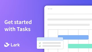 Lark | Get started with Tasks