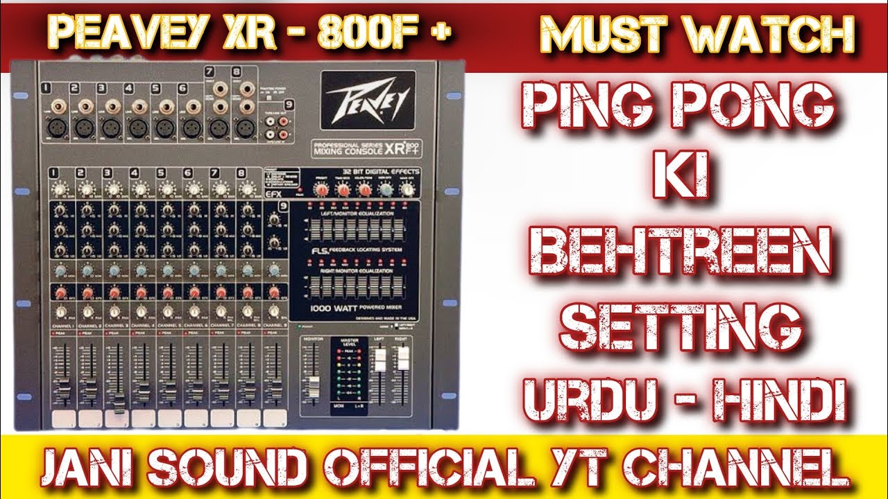 波平 Peavey Xr-800f Plus mixer pr | Pingpong Delay ki Setting | Jani