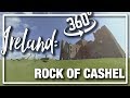 360 Video Ireland's Rock of Cashel VR Tour