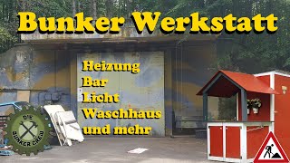 Wir bauen unsere Bunker Werkstatt weiter aus - Die Bunkercrew