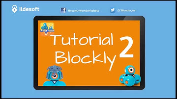 Tutorial Blockly #2 | Robots Educativos