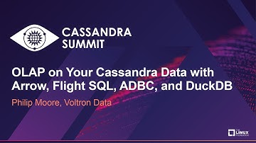 OLAP on Your Cassandra Data with Arrow, Flight SQL, ADBC, and DuckDB - Philip Moore, Voltron Data