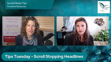 Tips Tuesday - Create Scroll Stopping Headlines
