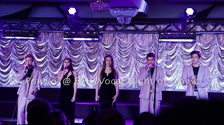 "Praying" (A Cappella) - BHS Vocal @ Night of Magic