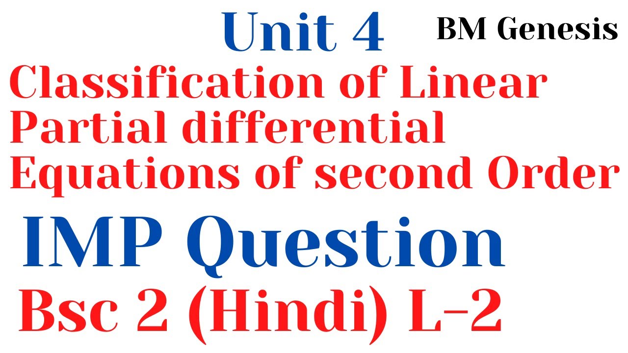 Classification of Linear Partial Differential Equations of Second Order ...