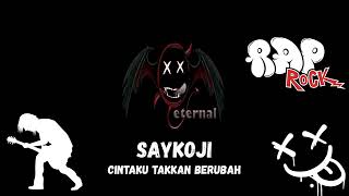 SAYKOJI - Cintaku Takkan Berubah Rock Cover SAYKOJI - Cintaku Takkan Berubah Rock Cover
