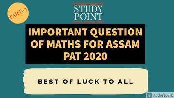 #ASSAMPAT #PAT2020 #PATCRASHCOURSE ASSAM POLYTECHNIC EXAM 2020 IMPORTANT QUESTION II MATHS PART-3