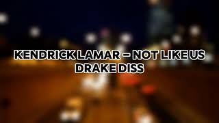 Kendrick Lamar - not like us (drake diss)(audio slide)