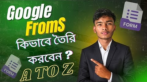 👉 Google Forms Bangla Tutorial | Full A to Z Guide | কিভাবে Google Form তৈরি করবেন
