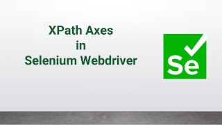 How to use XPath Axes in Selenium Webdriver #youtube #xpath #selenium #webdriver #viralvideo