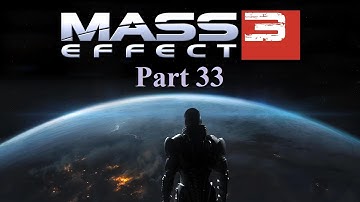 Mass Effect 3 Walkthrough Part 33 PS3