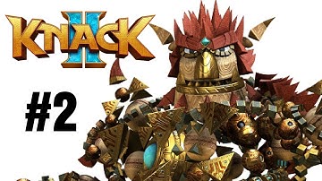 Knack 2 Walkthrough Gameplay Part 2 – PS4 1080p Full HD – No Commentary