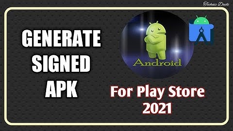 How to Generate Signed Apk File in Android Studio 2021 - @TechnicDude