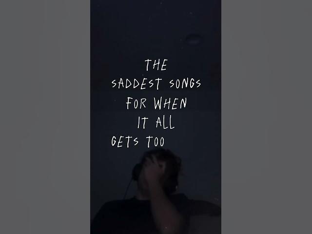 sad songs for when u feel lost