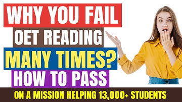 Ever Wondered Why You Fail In OET Reading Subtest Continuously? Check These Reasons & Ace OET