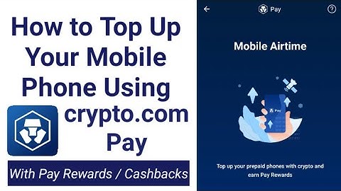 Crypto.com Pay Mobile Airtime | How to top up your phone using crypto.com Pay and earn Pay Rewards