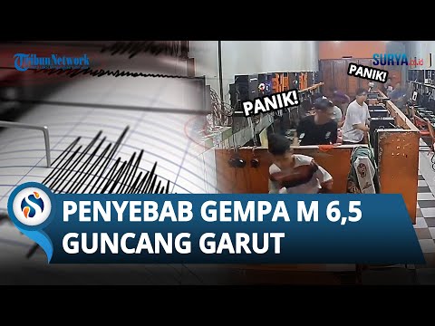 PENYEBAB Gempa M 6,5 Guncang Garut, Terasa hingga Jogja &amp; Jakarta, Apakah Berpotensi Tsunami?