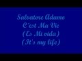 C´est Ma Vie (Es Mi vida, It's my life) - Salvatore Adamo (Paroles - Letra - Lyrics)