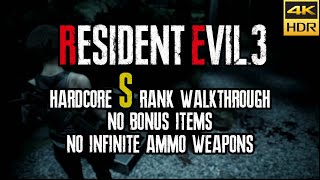 How to Get HARDCORE S Rank Walkthrough - NO ITEM SHOP - Resident Evil 3 Remake [4k HDR]