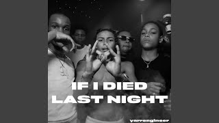 If I Died Last Night (feat. YvngMonty) (Radio Edit)