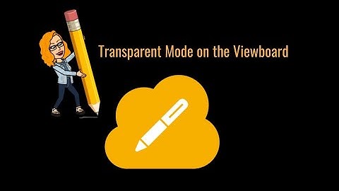 How to Use Transparent Mode (Windows Toggle) in Viewboard Whiteboard