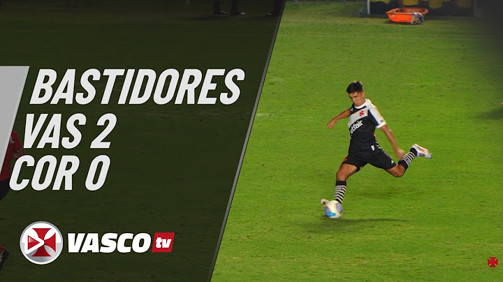 BASTIDORES | VASCO 2 X 0 CORINTHIANS | VASCOTV