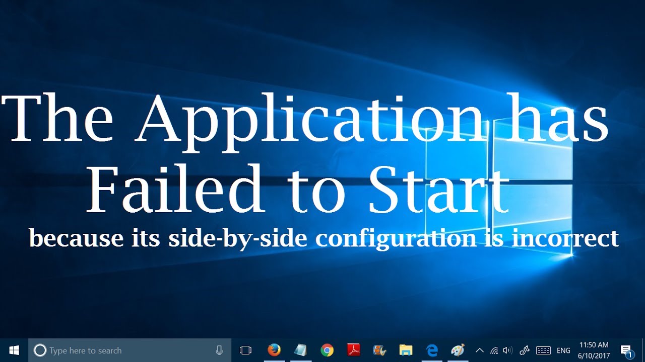 The application has failed to start because the side by side - Application Failed To Start Side By Side