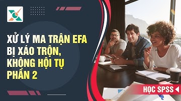 Xử lý ma trận xoay EFA bị xáo trộn, không hội tụ P2