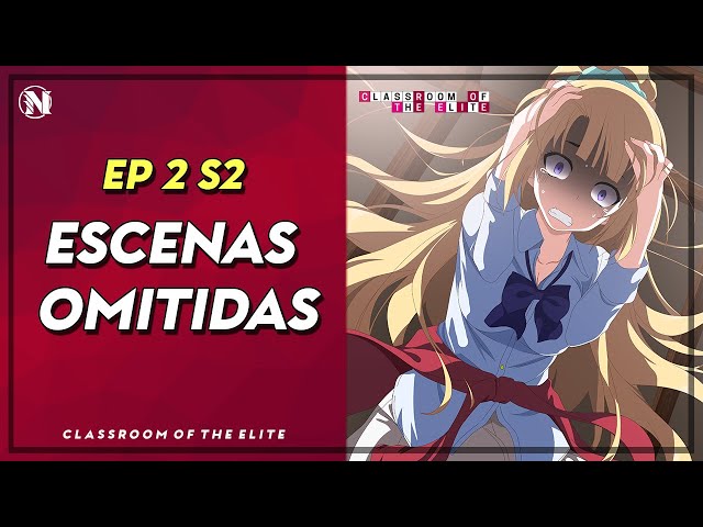 Classroom of The Elite: Escenas Omitidas