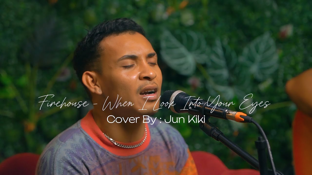 WHEN I LOOK INTO YOUR EYES - FIREHOUSE | LIVE COVER BY JUN KIKI
