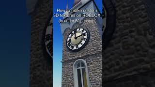 How to Make Custom 3D Textures on ROBLOX (in 60 seconds!)