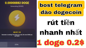 💥 Mới Nhất Đào Dogecoin Trên Telegram Tự Động Đã Rút Tiền Về Ví 1 DOGE COIN 0.2$