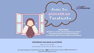 🔴LIVE NOW | IF THIS IS MY LAST MUHARRAM - USTADZAH HALIMAH ALAYDRUS