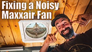 How to Fix Noisy Maxxair fan Maxxfan Deluxe