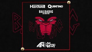 Hardwell & Quintino - Baldadig (Axl Ghozy Edit)