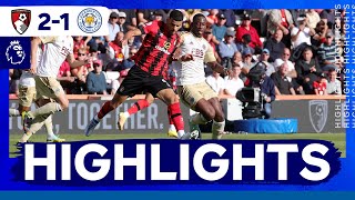 Foxes Sunk On South Coast | Bournemouth 2 Leicester City 1 | Premier League Highlights