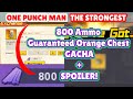 800 Ammo Guaranteed Orange Chest GACHA🔥SPOILER Sneak Peek New Units?! | One Punch Man The Strongest