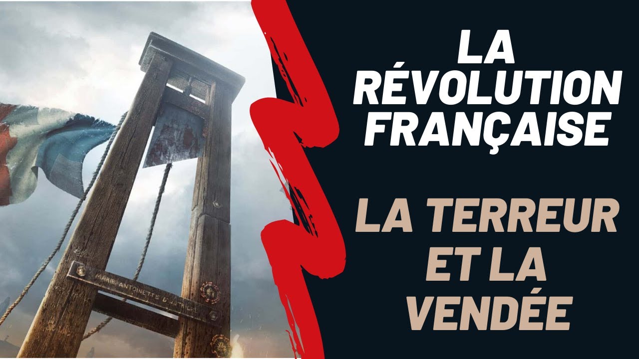 La Révolution Française : la Terreur et la guerre de Vendée (Saison 1. Episode 5) - YouTube