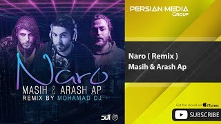 Masih & Arash Ap - Naro I Mohamad DJ Remix ( مسیح و آرش ای پی - نرو )