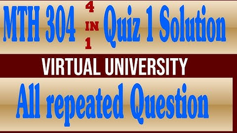 MTH304 Quiz Solution fall 2020|MTH 304|Quiz Solution|fall 2020|3 Quiz solved in one video|VU.